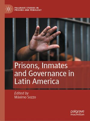 cover image of Prisons, Inmates and Governance in Latin America